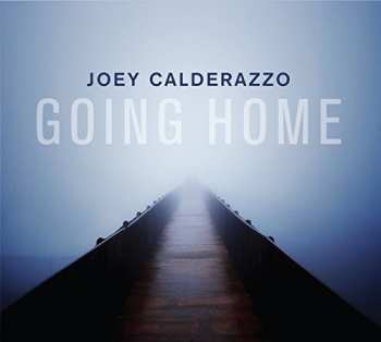 Album Joey Calderazzo: Going Home