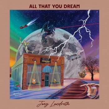 CD Joey Landreth: All That You Dream