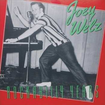 LP Joey Welz: Rockabilly Years