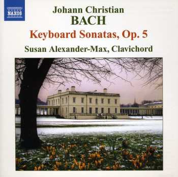 Album Johann Christian Bach: Keyboard Sonatas, Op. 5 