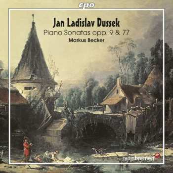 CD Jan Ladislav Dusík: Piano Sonatas Opp.9 & 77 - Markus Becker