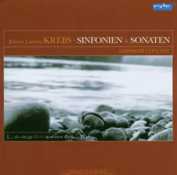 Johann Ludwig Krebs: Sinfonien & Sonaten