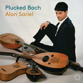 CD Alon Sariel: Plucked Bach