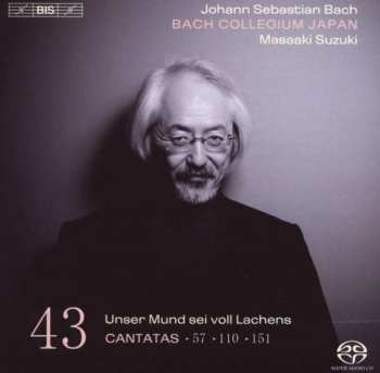 Album Johann Sebastian Bach: Cantatas 43: ►57 ►110 ►151 (Unser Mund Sei Voll Lachens)