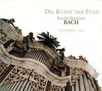 Johann Sebastian Bach: Die Kunst Der Fuge