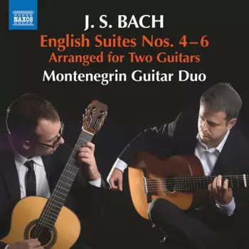English Suites Nos. 4-6 (Arranged For Two Guitars)