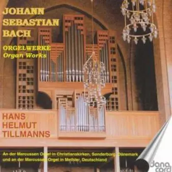 Orgelwerke = Organ Works