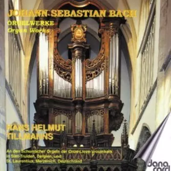 Johann Sebastian Bach: Orgelwerke = Organ Works