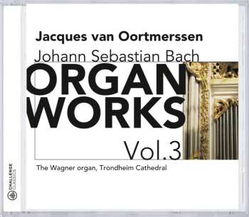 Album Johann Sebastian Bach: Organ Works Vol.3
