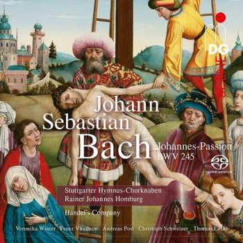 2SACD Johann Sebastian Bach: Johannes-passion Bwv 245
