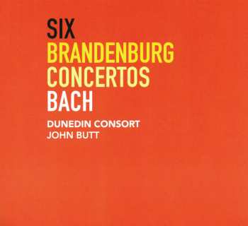 2CD Johann Sebastian Bach: Six Brandenburg Concertos