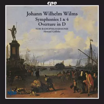 NDR Radiophilharmonie: Symphonies 1 & 4 • Overture In D
