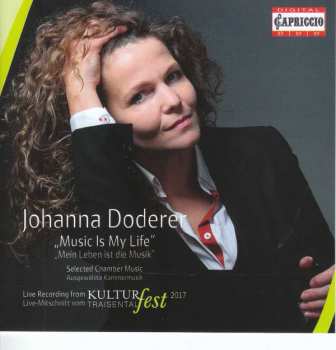 CD Johanna Doderer: Music Is My Life (Selected Chamber Music) / Mein Leben Ist Die Musik (Ausgewählte Kammermusik)
