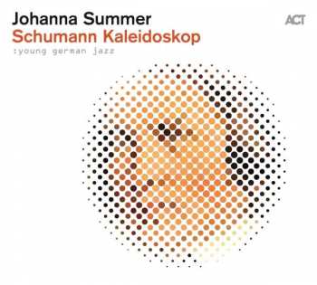 CD Johanna Summer: Schumann Kaleidoskop DIGI