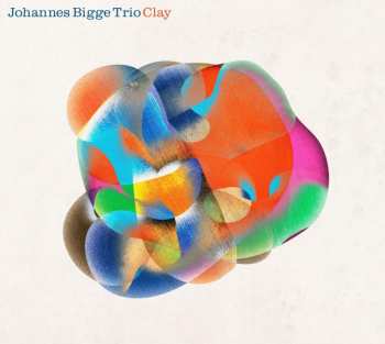 Album Johannes Bigge Trio: Clay
