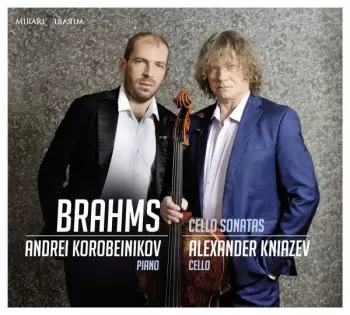 Johannes Brahms: Cello Sonatas