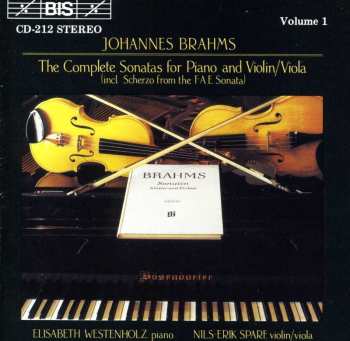 Album Johannes Brahms: The Complete Sonatas for Piano & Violin/Viola, Volume 1