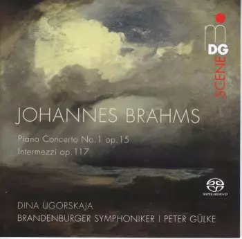 Piano Concerto No. 1 Op. 15; Intermezzi Op. 117