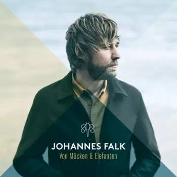 Johannes Falk: Von Mücken & Elefanten
