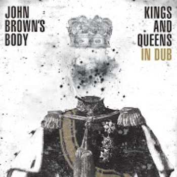 CD John Brown's Body: Kings And Queens In Dub