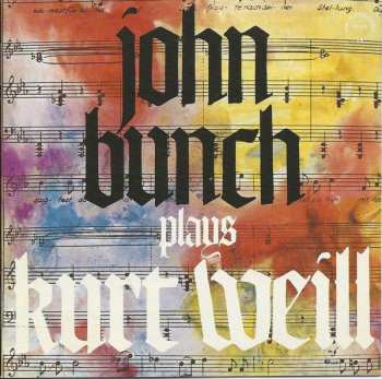 CD John Bunch: John Bunch Plays Kurt Weill