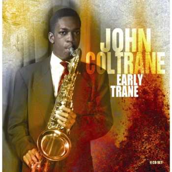 4CD/Caja John Coltrane: Early Trane