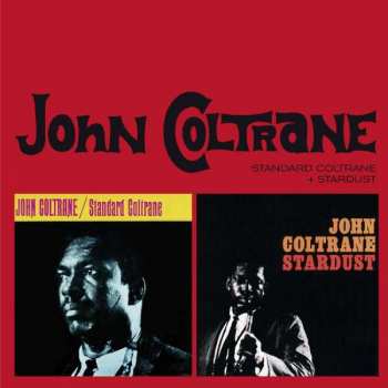 CD John Coltrane: Standard Coltrane + Stardust