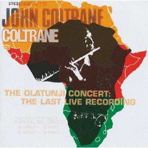 CD John Coltrane: The Olatunji Concert: The Last Live Recording