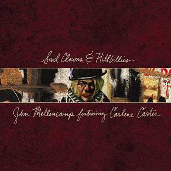 LP John Cougar Mellencamp: Sad Clowns & Hillbillies