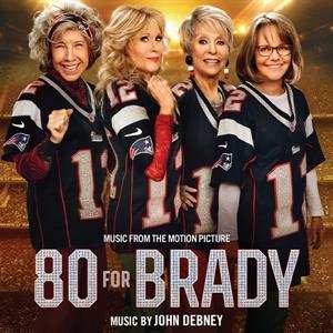 CD John Debney: 80 For Brady Music From the Motion Picture LTD