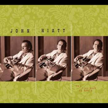 LP John Hiatt: The Tiki Bar Is Open