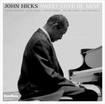 CD John Hicks: Sweet Love Of Mine