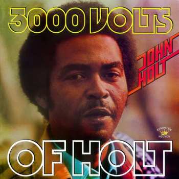 LP John Holt: 3000 Volts Of Holt