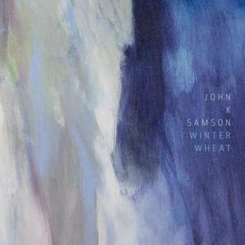 2LP John K. Samson: Winter Wheat
