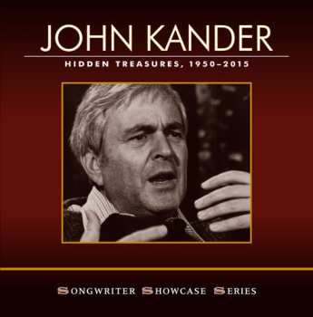 2CD John Kander: Hidden Treasures, 1950-2015