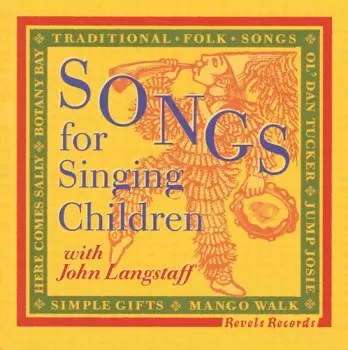 John Langstaff: Songs For Singing Children