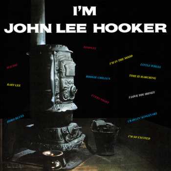 LP John Lee Hooker: I'm John Lee Hooker