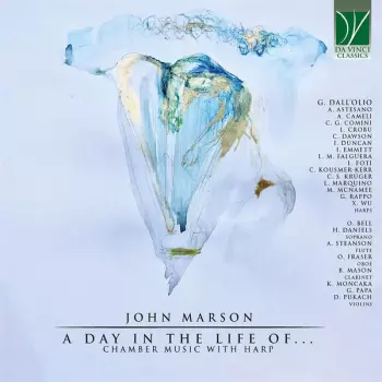 John Marson: A Day In The Life Of… (Chamber Music With Harp)