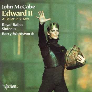 Album Barry Wordsworth: Edward II: A Ballet In 2 Acts