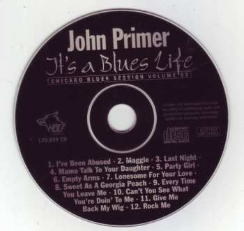 CD John Primer & The Real Deal Blues Band: It's A Blues Life
