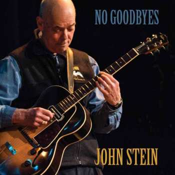 CD John Stein: Stein, Lucie & Connors: No Goodbyes