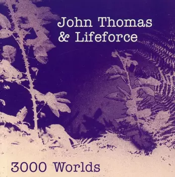 John Thomas: 3000 Worlds