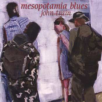 Album John Train: Mesopotamia Blues