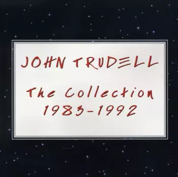 John Trudell: The Collection 1983-1992