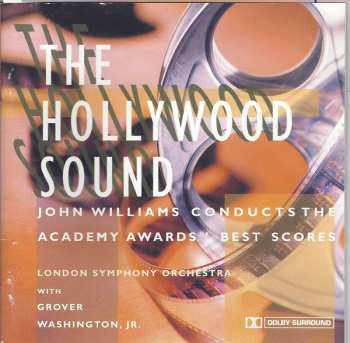 Album The London Symphony Orchestra: The Hollywood Sound: John Williams Conducts The Academy Awards' Best Scores