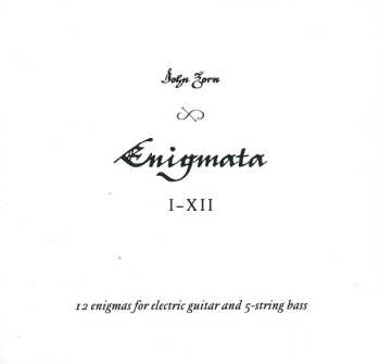 CD John Zorn: Enigmata