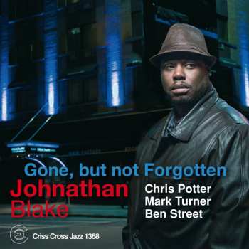 CD Johnathan Blake: Gone, But Not Forgotten