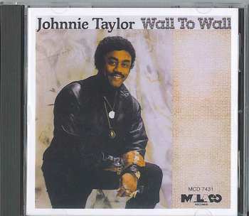 CD Johnnie Taylor: Wall To Wall