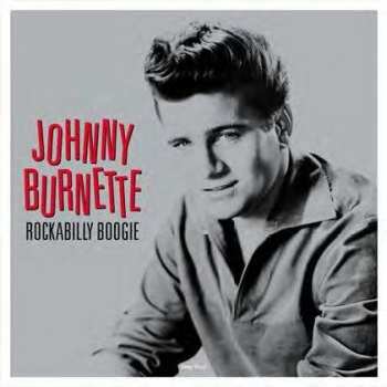 LP Johnny Burnette: Rockabilly Boogie