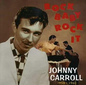 Rock Baby, Rock It (1955-1960)